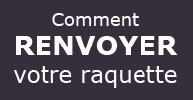 comment renvoyer votre raquette
